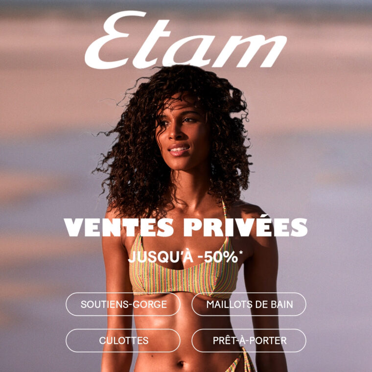 Etam lingerie ventes privées